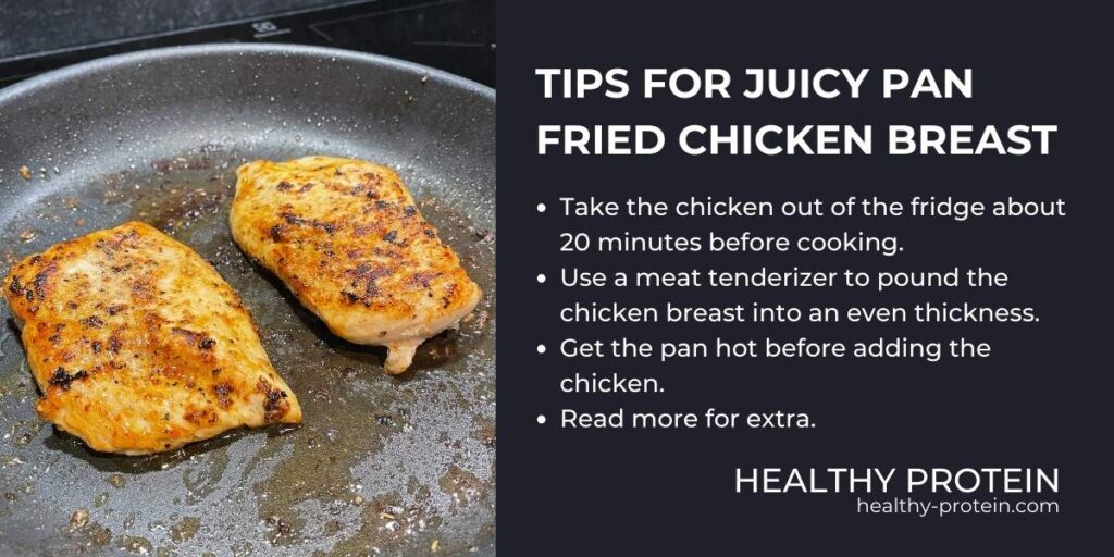 Tips for juicy pan fried chicken breast